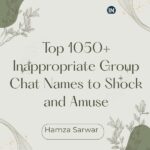 Inappropriate Group Chat Names
