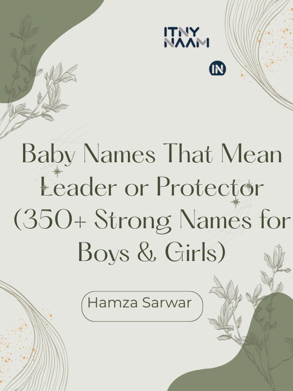 Baby Names That Mean Leader or Protector