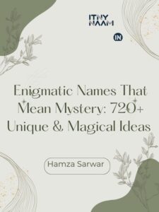 Enigmatic Names That Mean Mystery