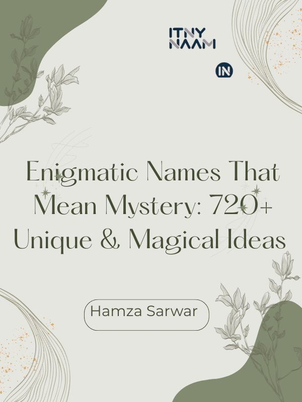 Enigmatic Names That Mean Mystery