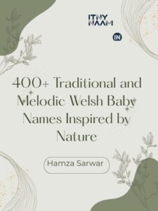 Melodic Welsh Baby Names